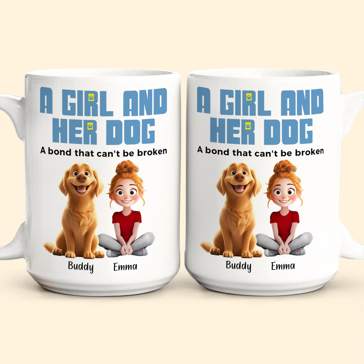 A Girl & Her Dogs, A Bond That Can't Be Broken - Personalized Mug - Gift For Daughter, Dog Mom