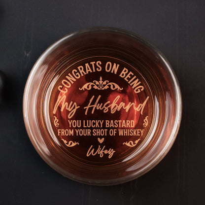 Congrats On Being My Husband - Personalized Engraved Whiskey Glass - Gift For Husband, Boyfriend