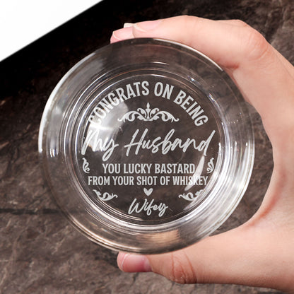 Congrats On Being My Husband - Personalized Engraved Whiskey Glass - Gift For Husband, Boyfriend