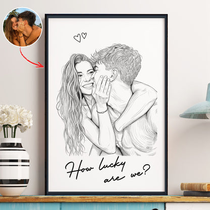 Custom Couple Photo Portrait How Lucky Are We - Personalized Photo Poster - Gift For Him, Her