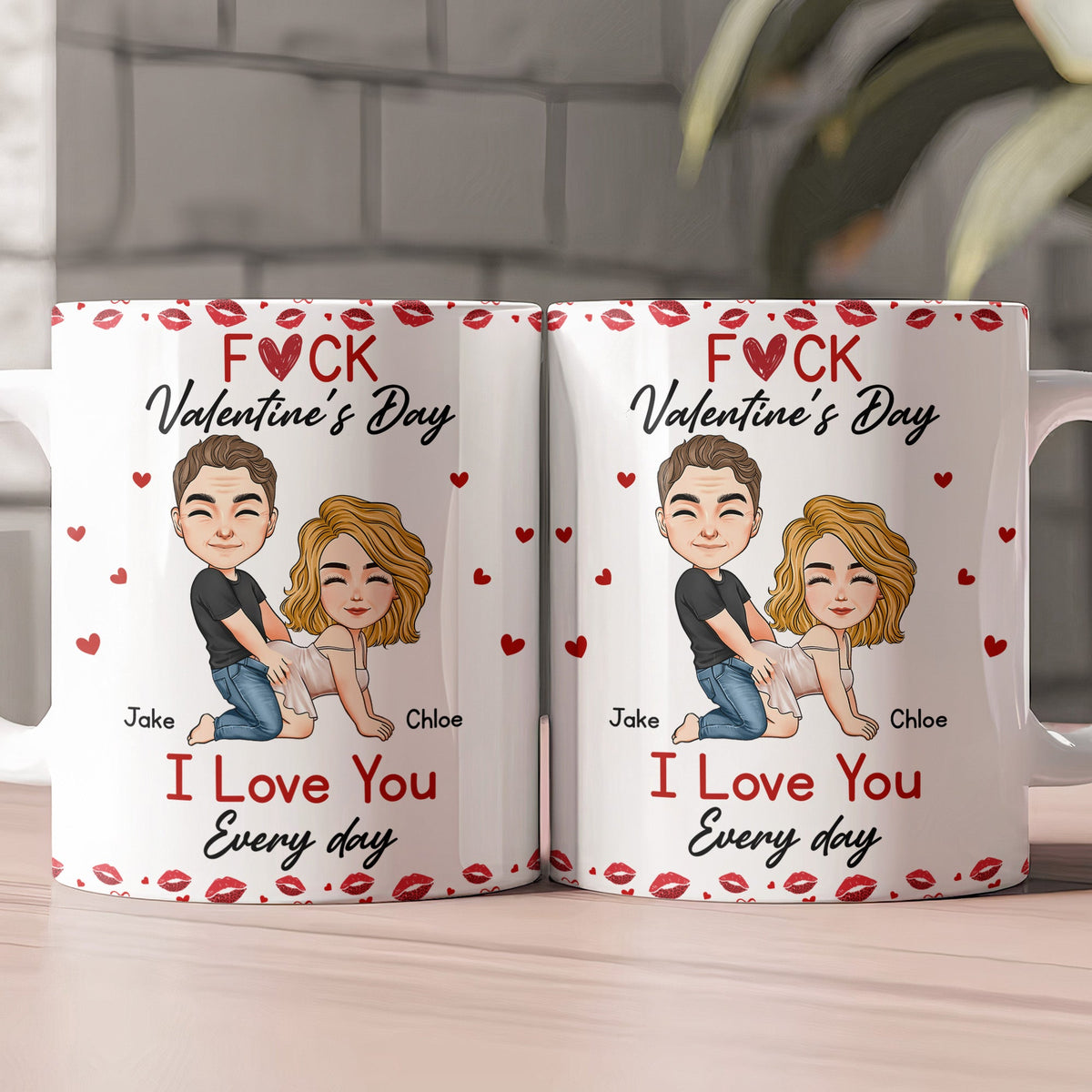 F*ck Valentine's Day I Love You Every Day - Personalized Couple Mug - Gift For Wife, Husband