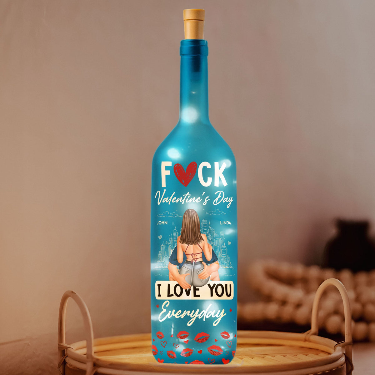 F*ck Valentine's Day I Love You Everyday - Personalized Bottle Lamp - Gift For Couples, Boyfriend, Girlfriend