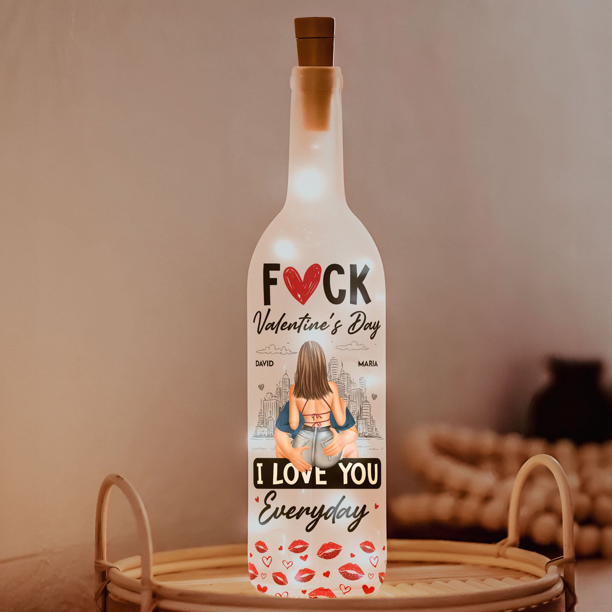 F*ck Valentine's Day I Love You Everyday - Personalized Bottle Lamp - Gift For Couples, Boyfriend, Girlfriend
