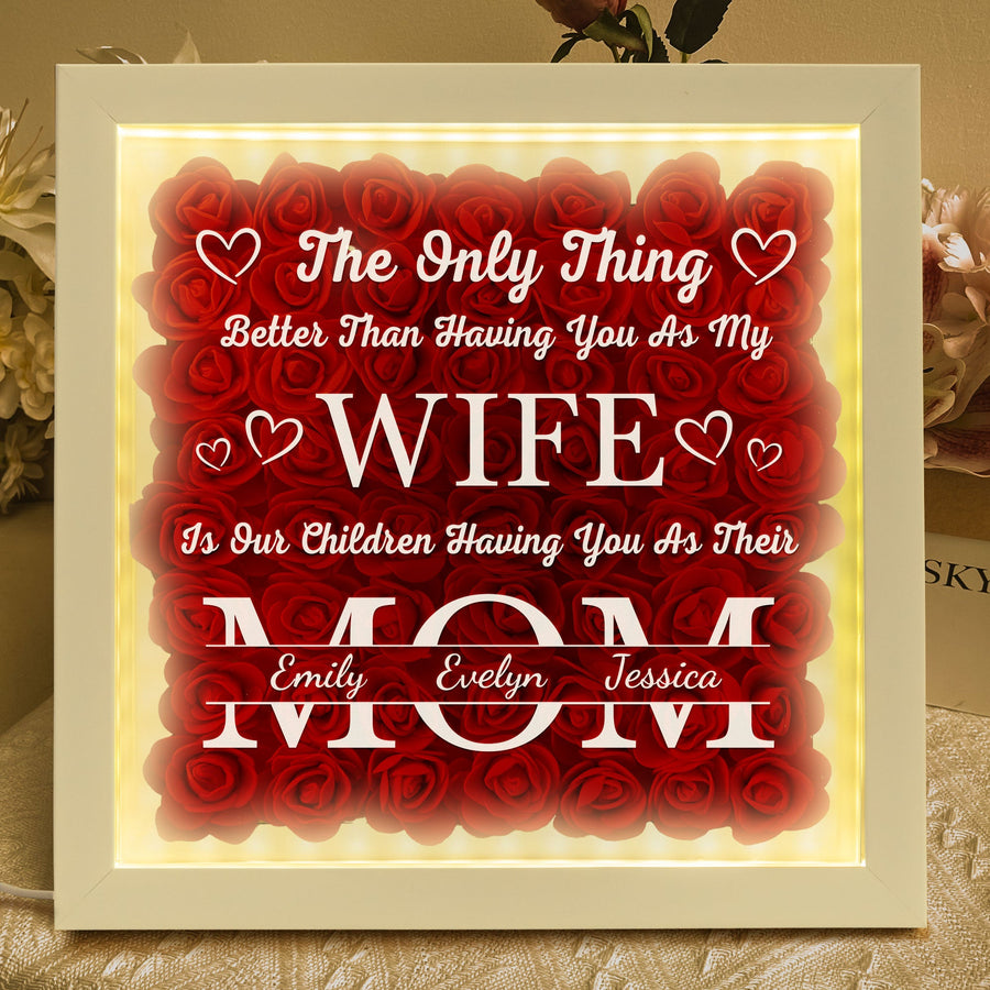 Having You As My Wife - Personalized Flower Shadow Box With LED Light - Mother's Day Gift For Wife