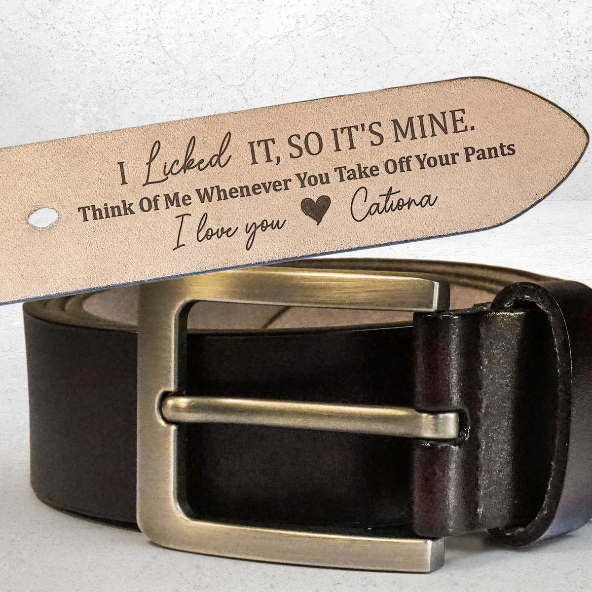 I Licked It, So It's Mine - Personalized Engraved Leather Belt - Gift For Husband