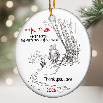 Never Forget The Difference You Make - Personalized Ceramic Ornament - Thank You Gift For Teachers