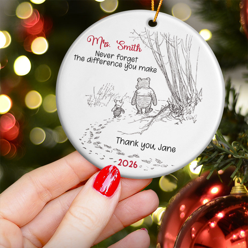 Never Forget The Difference You Make - Personalized Ceramic Ornament - Thank You Gift For Teachers
