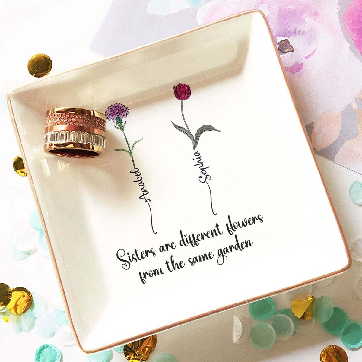 Sisters Are Different Flowers From The Same Garden - Personalized Jewelry Dish - Gift For Sisters