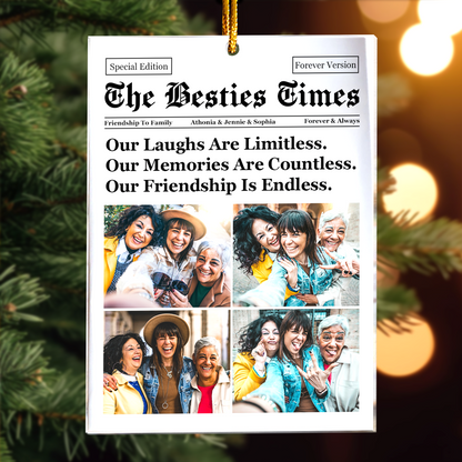 The Besties Times - Personalized Acrylic Photo Ornament - Christmas Thank You Gift For Best Friends