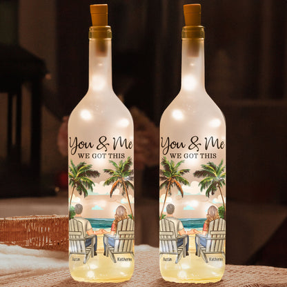 You & Me We Got This - Personalized Bottle Lamp - Anniversary, Valentine's Day Gift For Couples