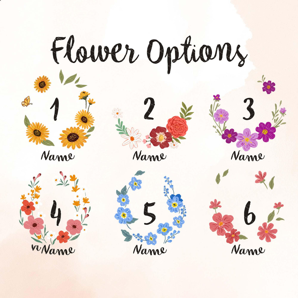 May include: An image with the text "Flower Options" above six floral designs. Each design is a semi-circle of flowers with a number and the word "Name" below. The flowers include sunflowers, roses, and other colorful blooms.