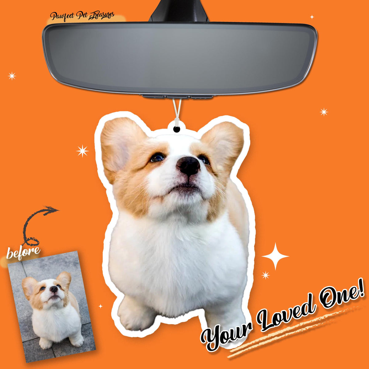 A car air freshener featuring a corgi dog with white, tan, and brown fur. The air freshener is hanging from a car's rearview mirror. The words "Your Loved One!" are written on the bottom right.