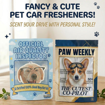 Two pet car air fresheners. One features a dog wearing glasses with the text "OFFICIAL AIR QUALITY INSPECTOR" and "Certified 100% Good Boy/Girl". The other has a dog with goggles and the text "PAW WEEKLY" and "THE CUTEST CO-PILOT".