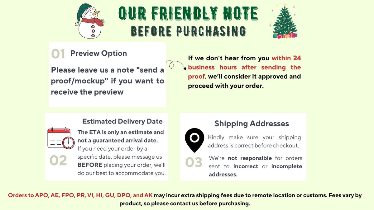A graphic with text that reads "OUR FRIENDLY NOTE BEFORE PURCHASING". It includes information about preview options, estimated delivery dates, and shipping addresses. There are illustrations of a snowman and a Christmas tree.