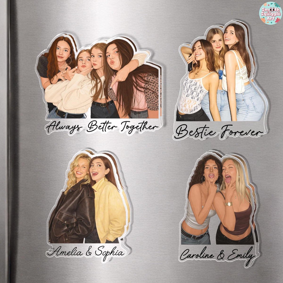 Four rectangular magnets featuring photographic prints of groups of friends. The top left magnet shows four people with the text Always Better Together. The top right magnet shows three people with the text Bestie Forever. The bottom magnets show pairs.