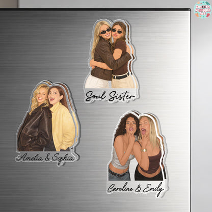 Three custom magnets featuring illustrated pairs of friends. One magnet shows two people hugging with the text Soul Sister. Another shows two people with the text Amelia & Sophia. The third shows two people with the text Caroline & Emily.