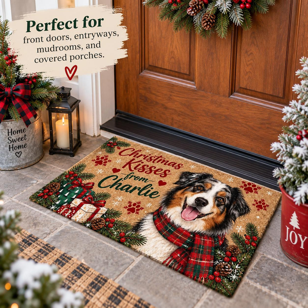 May include: A rectangular doormat featuring a tricolor Australian Shepherd wearing a red and green plaid scarf. The mat displays the text "Christmas Kisses from Charlie" with red paw prints, pine branches, and gift boxes on a tan background.