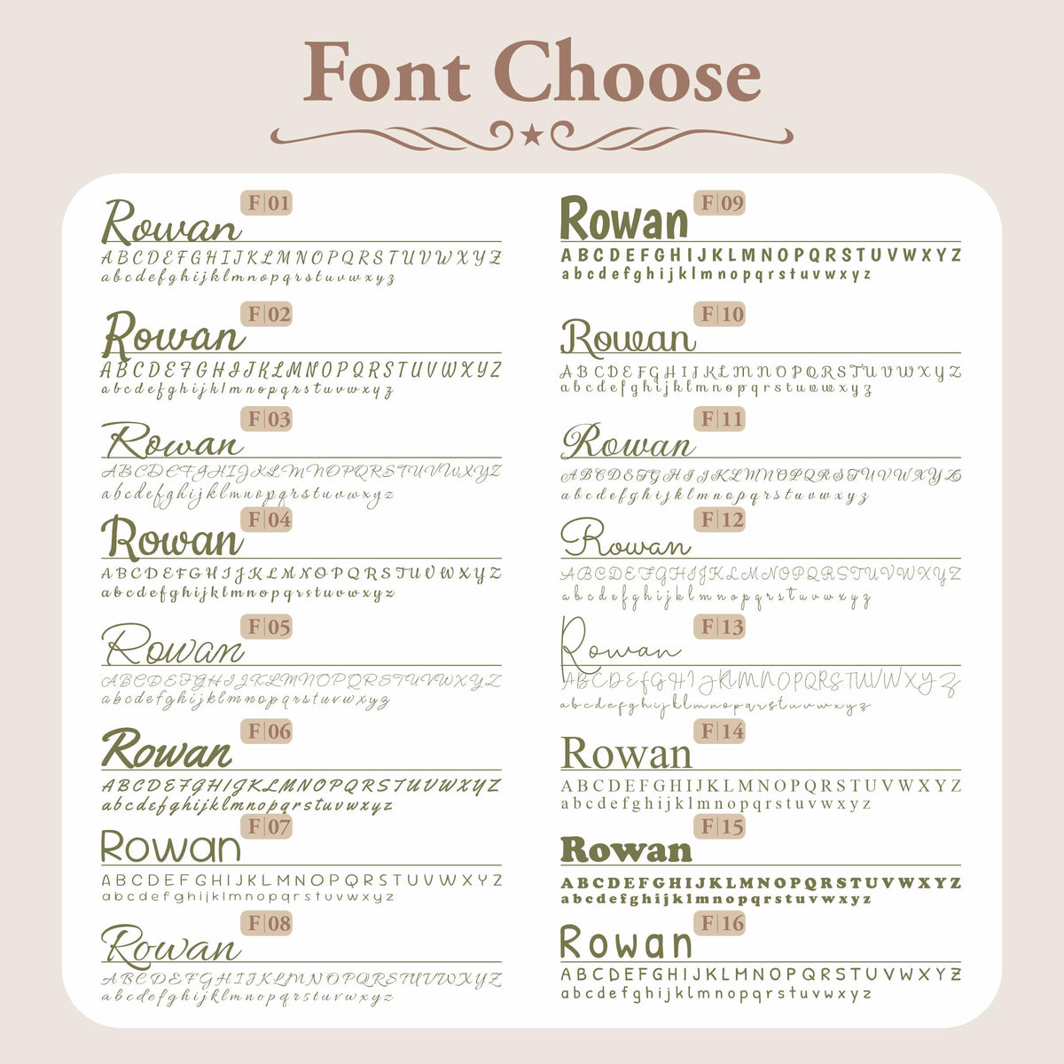 A font selection chart titled Font Choose featuring sixteen distinct typography styles labeled F01 through F16. Each entry displays the name Rowan in a specific typeface followed by the complete uppercase and lowercase alphabet.