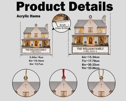 May include: Acrylic house-shaped ornaments featuring the text THE WILLIAM FAMILY EST. 2026. Dimensions range from 3.54 to 9 inches in width and 0.12 inches in thickness. Includes three hanging options with gold, red, or twine strings at the top.