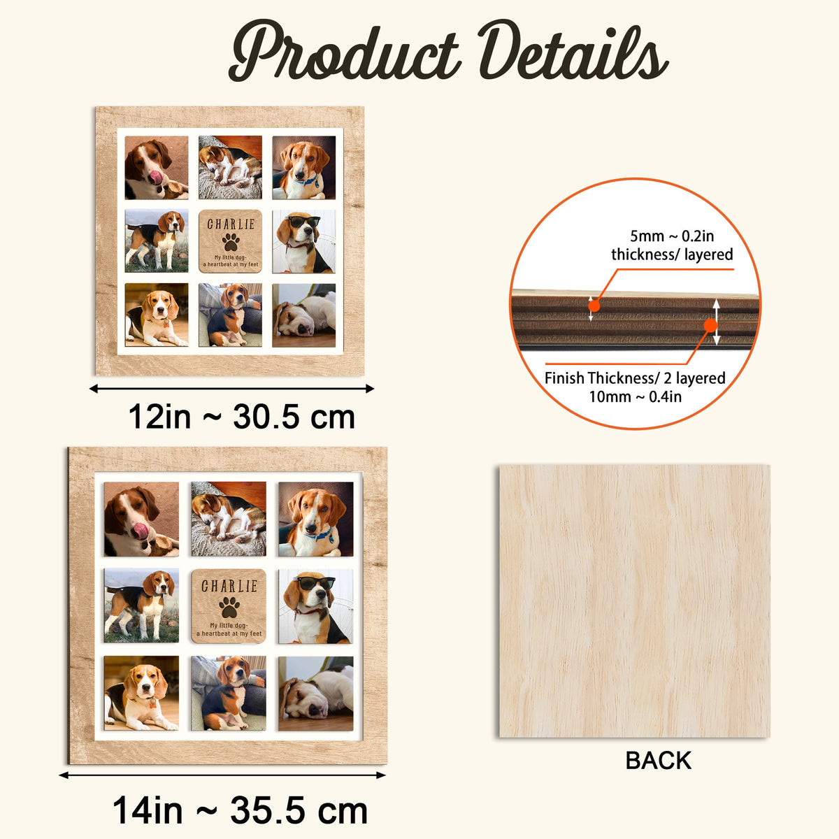 May include: A wooden photo frame with a collage of nine pictures of a beagle dog. The frame is 12 inches by 14 inches and has a light brown finish. The back of the frame is made of a light brown wood. The frame is perfect for displaying photos of your furry friend.
