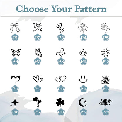 Image featuring a selection of patterns, including a bow, fireworks, flowers, butterflies, a crown, a sun, hearts, a smiley face, a cake, a star, balloons, a clover, a crescent moon, and a planet. Text at the top reads "Choose Your Pattern."
