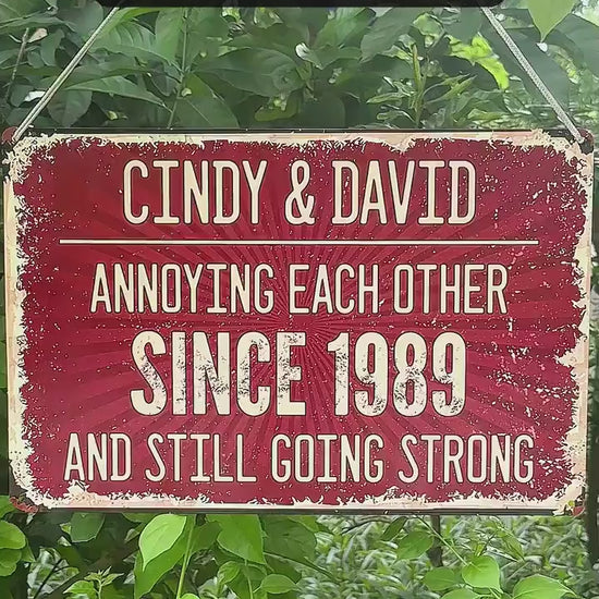 Annoying Each Other And Still Going Strong - Personalized Couple Names Metal Sign - Funny Anniversary Gift