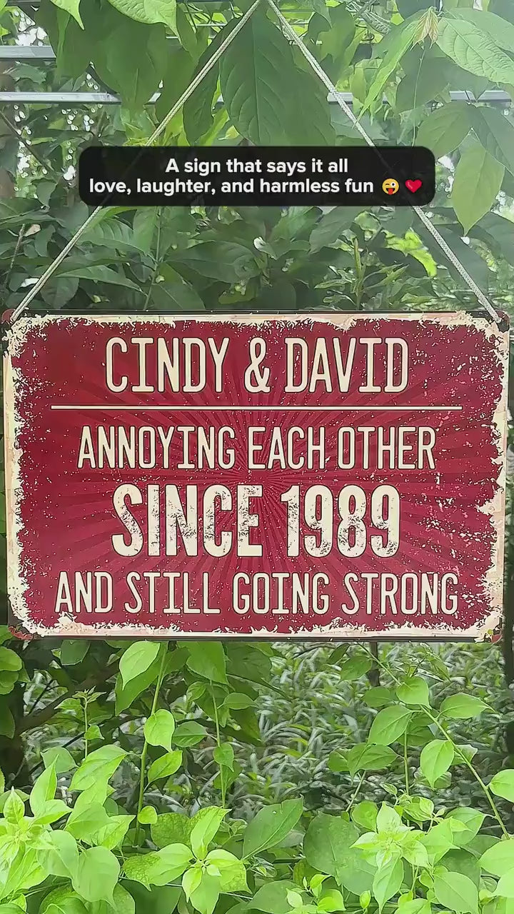 Annoying Each Other And Still Going Strong - Personalized Couple Names Metal Sign - Funny Anniversary Gift